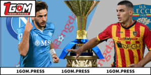 Soi Kèo Napoli Vs Lecce: Chờ Đợi Màn Trình Diễn Đỉnh Cao