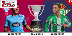 Soi Kèo Real Betis Vs Celta Vigo: Top 3 Nhận Định Chuyên Gia